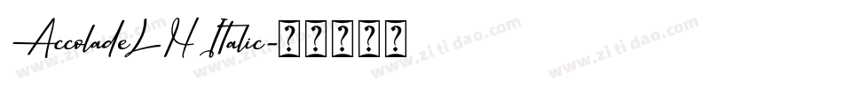 AccoladeLH Italic字体转换
